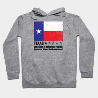 Texas: Lone Star is actually a rating. One Star Review Hoodie